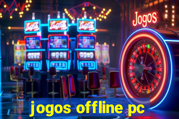 jogos offline pc